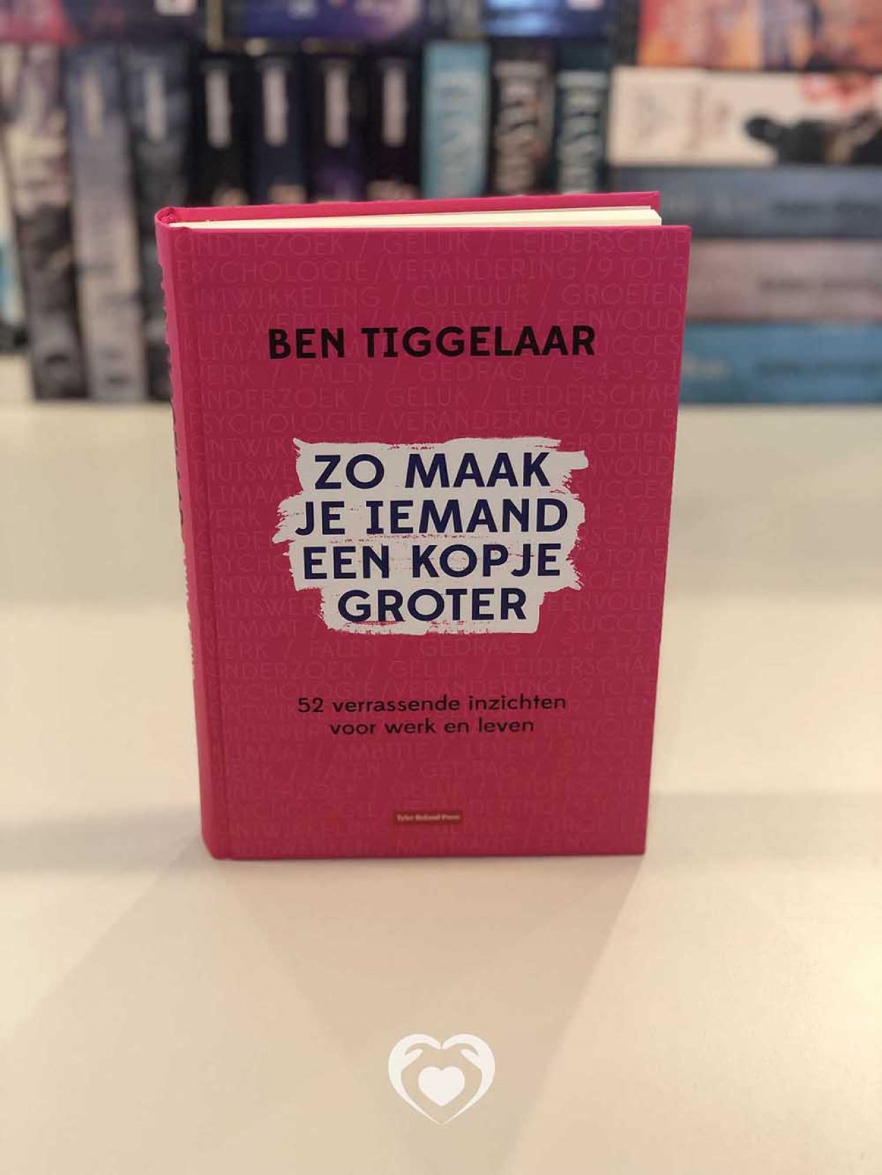 Zo Maak Je Iemand Een Kopje Groter - Ben Tiggelaar - Boek 2ehands ...